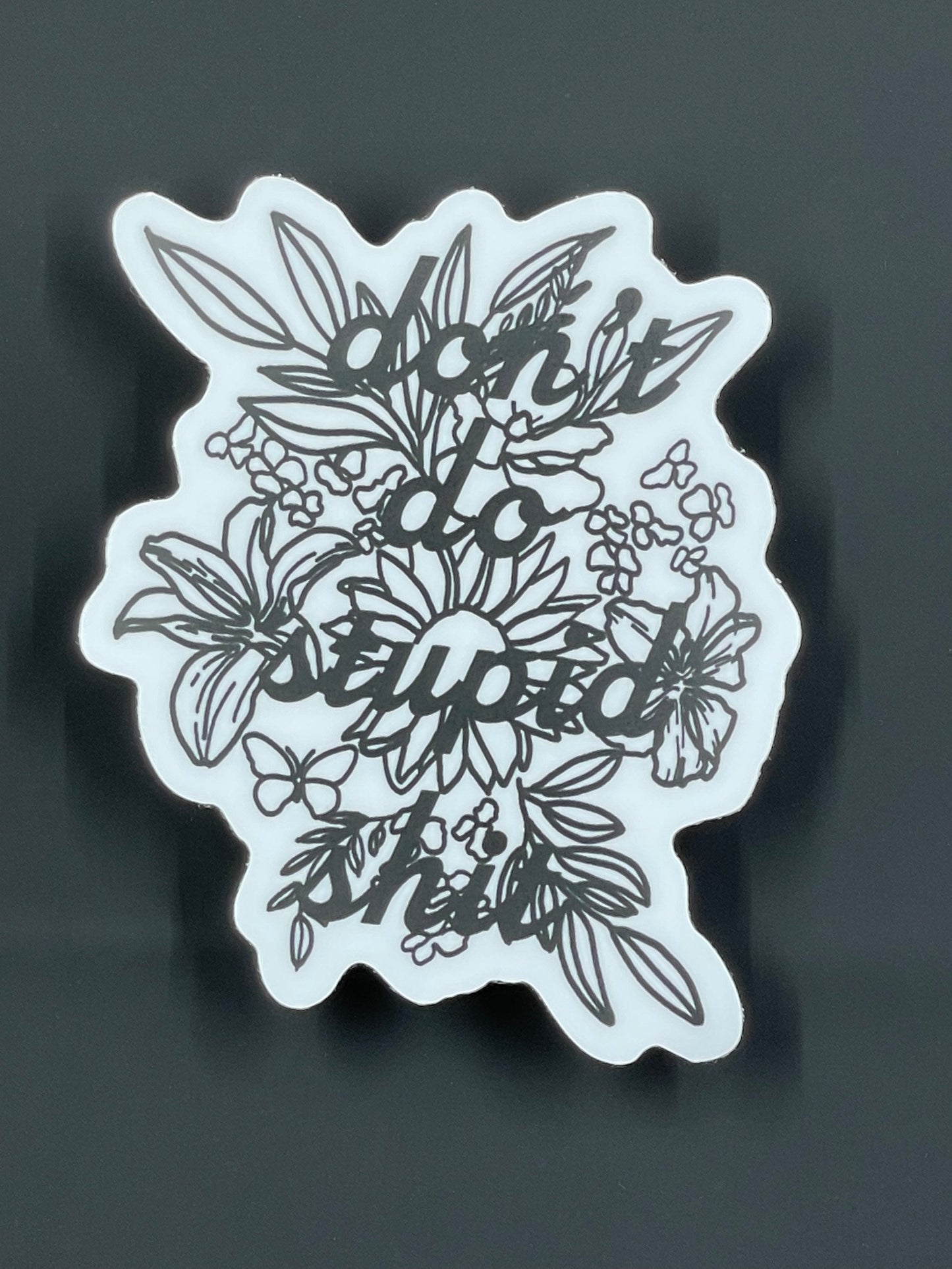 Sticker - Don't Do Stupid